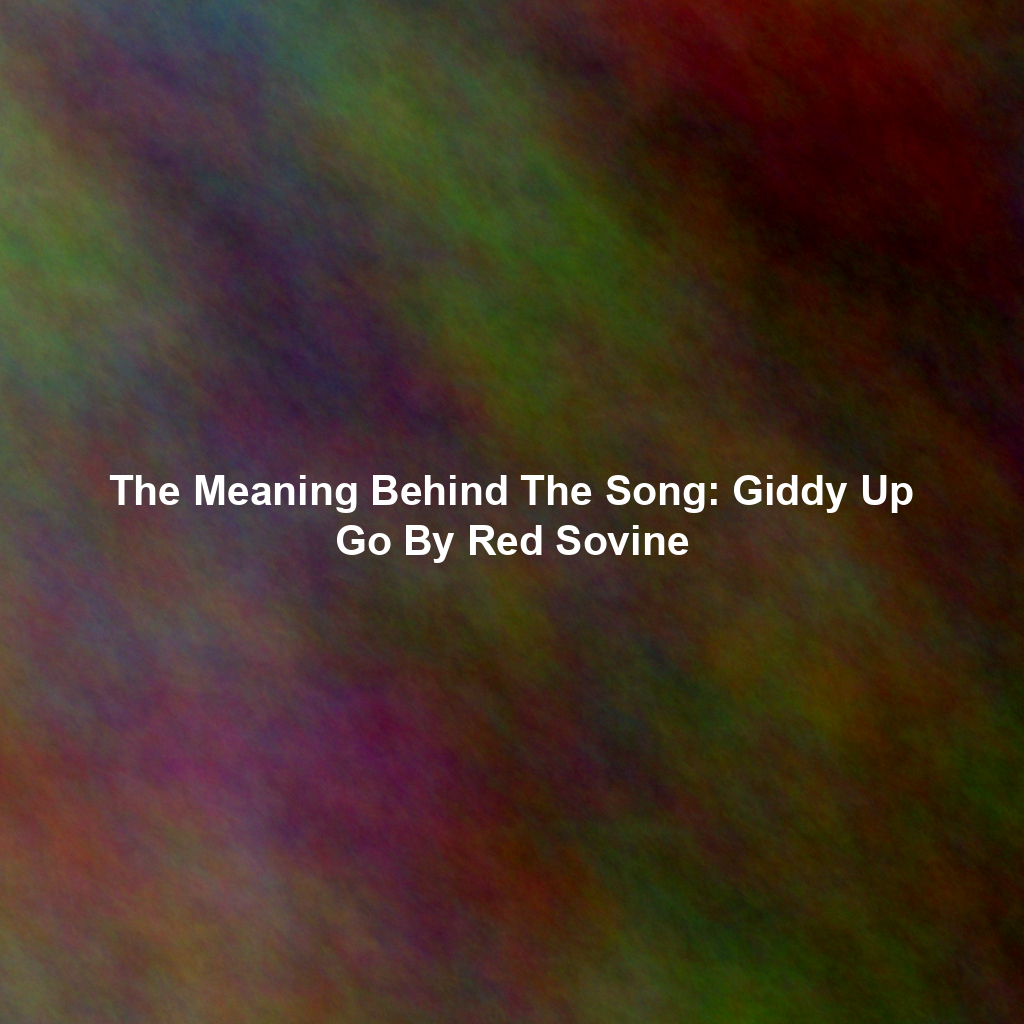 The Meaning Behind The Song: Giddy Up Go By Red Sovine