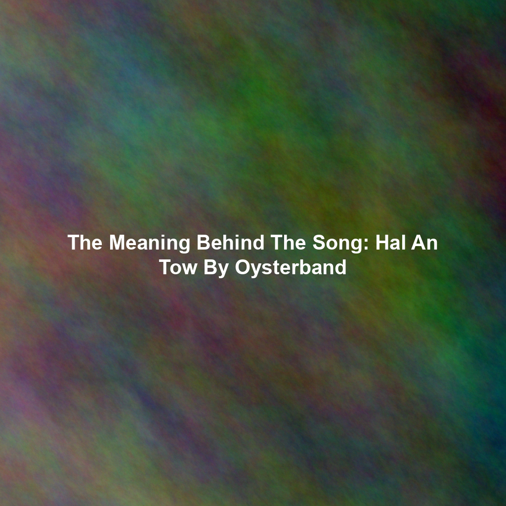 The Meaning Behind The Song: Hal An Tow By Oysterband