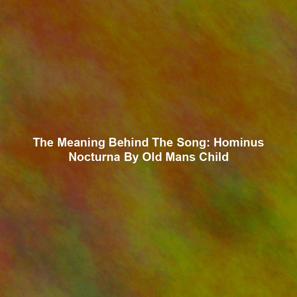 The Meaning Behind The Song: Hominus Nocturna By Old Mans Child
